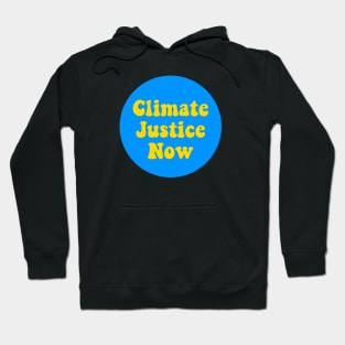 Climate Justice Now Hoodie